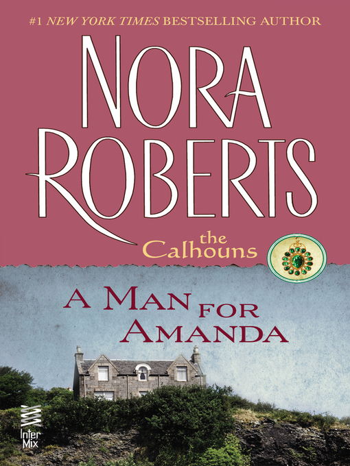 Title details for A Man for Amanda by Nora Roberts - Available